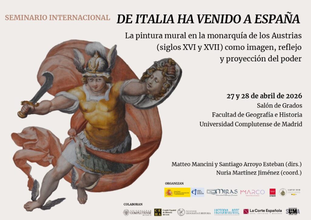 De Italia ha venido a España. La pintura mural en la monarquía de los Austrias (siglos XVI y XVII) como imagen, reflejo y protección del poder. Seminario UCM